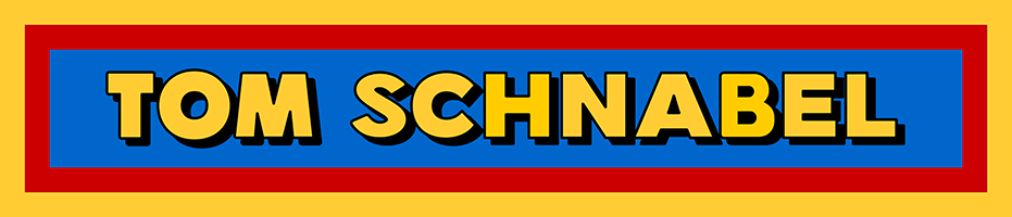 Rectangular graphic with red, yellow and blue boxes, and yellow lettering used as a person's professional logo. "TOM SCHNABEL"